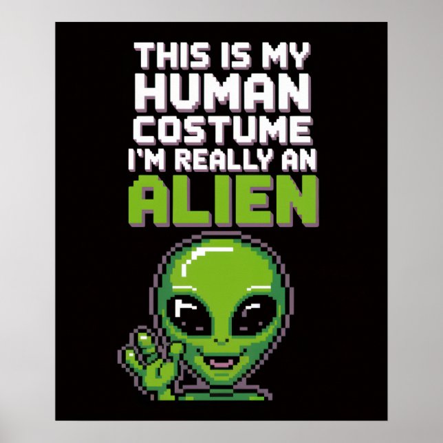 Póster Divertido disfraz humano Alien Pixel Poster de art (Frente)