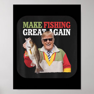 Póster Divertido Donald Trump Hacer que la Pesca Sea Gran