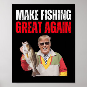 Póster Divertido Donald Trump Hacer que la Pesca Sea Gran