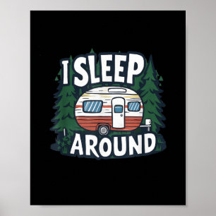 Póster Divertido Duermo Alrededor De Camping Rv Sarcástic