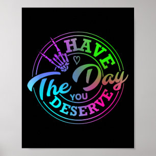 Póster Divertido El Día En Que Mereces Motivación Sarcást