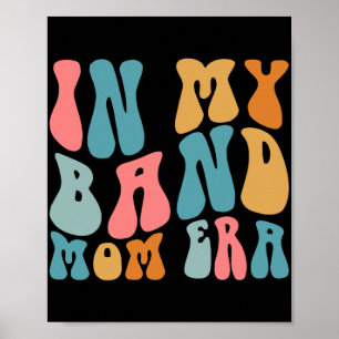 Póster Divertido En Mi Época De Mamá De Banda Música Dive