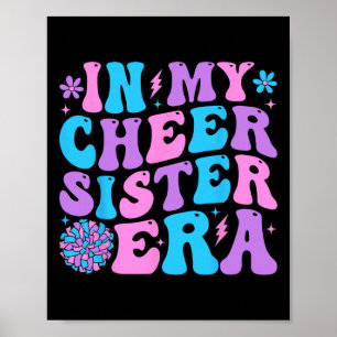 Póster Divertido En Mi Era De Animadora Hermana _3
