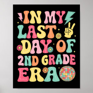 Póster Divertido en mi último día de la era de 2do grado