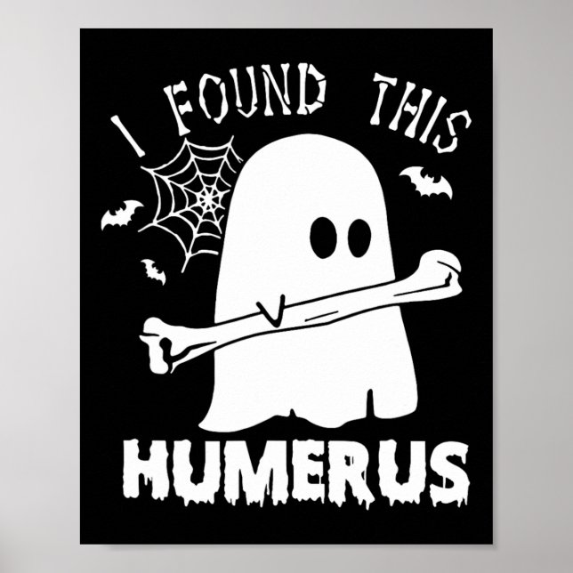 Póster Divertido, encontré este Humerus Boo Ghost Hallowe (Frente)