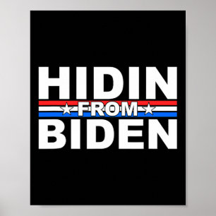 Póster Divertido Escondimiento De Biden - Anti Joe - Trum