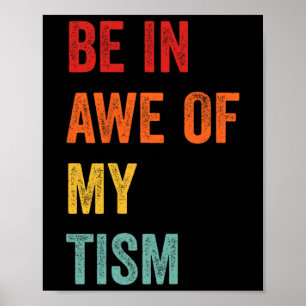 Póster Divertido estar asombrado de mi Tism Conciencia de