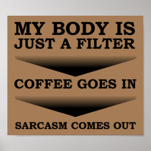 Póster Divertido Filtro Sarcasmo Café