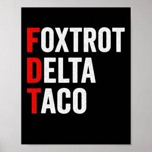 Póster Divertido Foxtrot Delta Taco Trump Siempre se Acob