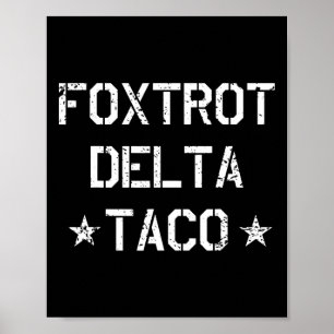 Póster Divertido Foxtrot Delta Taco Trump siempre se esfu