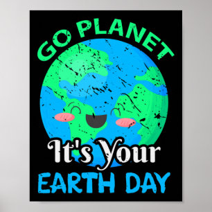 Póster Divertido Go Planet It Your Earth Day