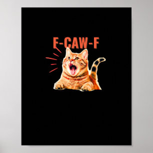 Póster Divertido gráfico F-Caw-F sarcástico de moda único