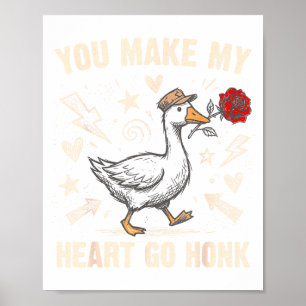 Póster Divertido Haces Que Mi Corazón Haga Honk Tonto Gan