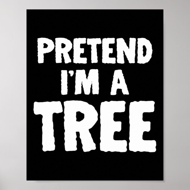 Póster Divertido Halloween finge que soy un árbol (Frente)