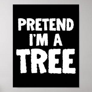Póster Divertido Halloween finge que soy un árbol