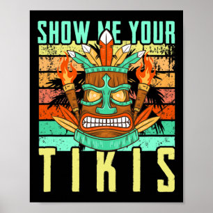 Póster Divertido hawaiano Muéstrame tus Tikis Hawaii Vera