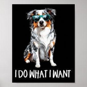 Póster Divertido Haz Lo Que Quiero Blue Merle Pastor Aust