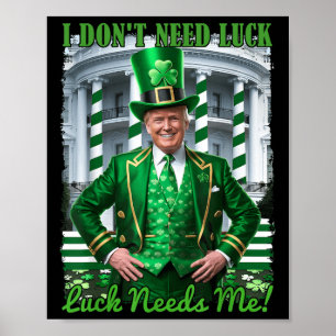 Póster Divertido irlandés Trump St Patricks Day Luck me n
