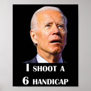 Póster Divertido Joe Biden Disparo Un Handicap 6 En Golf