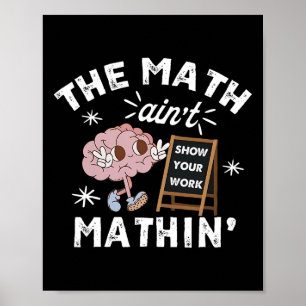 Póster Divertido La matemática no es matemática Lindo Mue