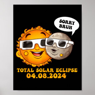 Póster Divertido Lo Siento Hermano Eclipse Solar Total