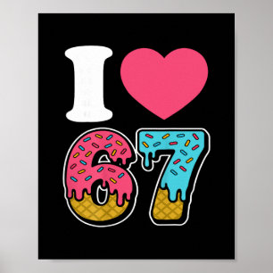 Póster Divertido Me encanta 67 Me apasiona 67 Meme Me enc
