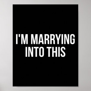 Póster Divertido, me estoy casando con este prometido