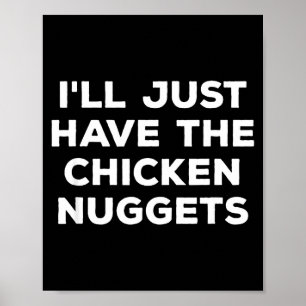 Póster Divertido Me Quedaré Con Los Nuggets De Pollo