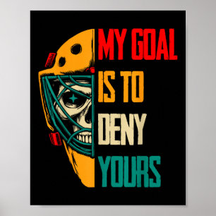 Póster Divertido Mi Objetivo Es Negar El Tuyo Portero De 