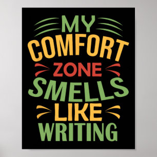 Póster Divertido Mi zona de comfort huele a escribir