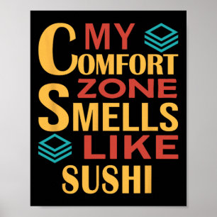 Póster Divertido Mi zona de comfort huele a Sushi 