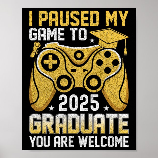 Póster Divertido nerd pausé mi juego para graduarme Juego (Frente)