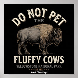 Póster Divertido No Acacaricies A Las Vacas Esponjosas Bi