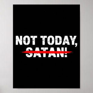 Póster Divertido No Hoy Satanás Hombres Mujeres Fe Cristi