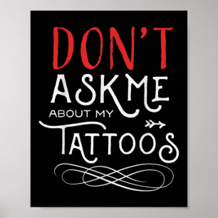 Póster Divertido no me preguntes por mis robos de tatuaje