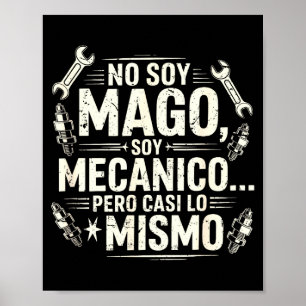 Póster Divertido No Soy Mago Soy Mecánico Mecánico de Coc