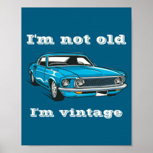 Póster Divertido No Soy Viejo Soy Antiguo Clic Azul Coche