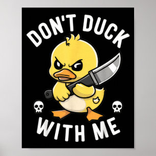 Póster Divertido No Te Metas Con El Chiste Del Pato De Go