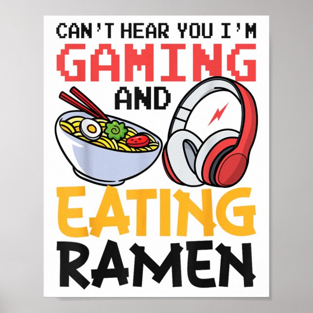Póster Divertido no te oigo que estoy jugando y comiendo  (Frente)