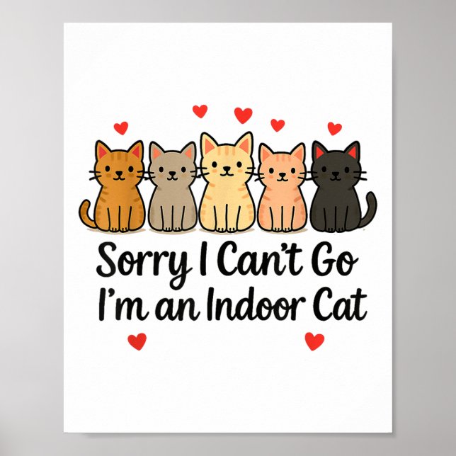Póster Divertido perdón por no poder irme, soy un gato en (Frente)