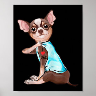 Póster Divertido perro chihuahua que amo a papá que es gr