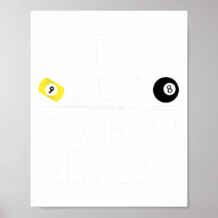Póster Divertido pool Billiard Aim Shoot Swear Repetir Bi