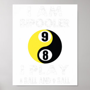 Póster Divertido Pool Billiards Billiard Shirard I Am Bip