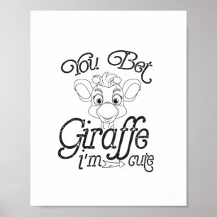 Póster Divertido que apuestas a la jirafa que soy lindo -
