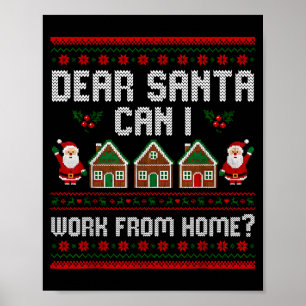 Póster Divertido Querido Santa Puedo Trabajar Desde Casa