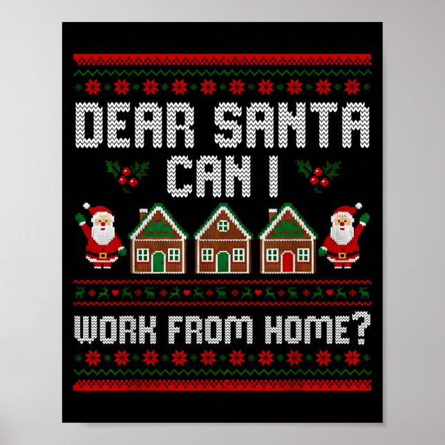 Póster Divertido Querido Santa Puedo Trabajar Desde Casa  (Frente)