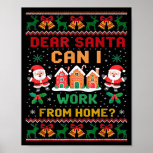 Póster Divertido Querido Santa Puedo Trabajar Desde Casa