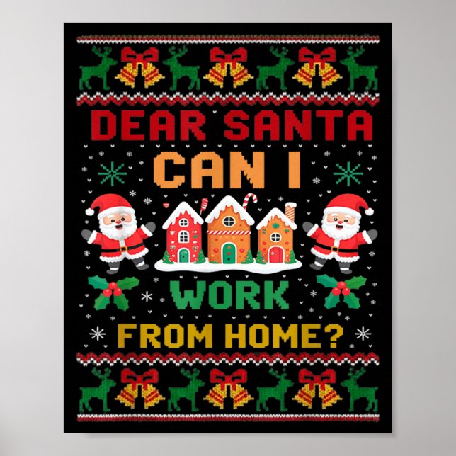 Póster Divertido Querido Santa Puedo Trabajar Desde Casa  (Frente)