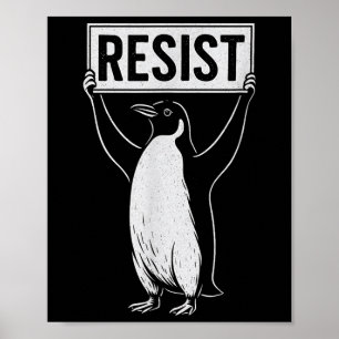 Póster Divertido resistirse al activismo pingüino diseño 