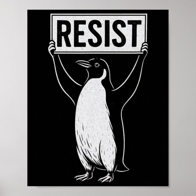 Póster Divertido resistirse al activismo pingüino diseño  (Frente)